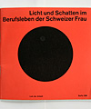licht und schatten im berufsleben der schweizer frau / saffa 1958